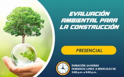Evaluación ambiental para la construcción (Presencial)